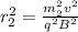 r_2^2=\frac{m_2^2v^2}{q^2B^2}
