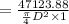 = \frac{47123.88}{\frac{\pi}{4} D^2 \times 1}