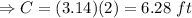 \Rightarrow C=(3.14)(2)=6.28\ ft