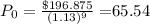 P_0=\frac{\$196.875}{(1.13)^9}=$65.54
