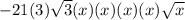 -21(3)\sqrt{3}(x)(x)(x)(x)\sqrt{x}