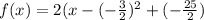 f(x)=2(x-(-\frac{3}{2})^2+(-\frac{25}{2})