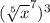 (\sqrt[5]{x}^7)^3