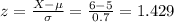 z=\frac{X-\mu}{\sigma}=\frac{6-5}{0.7}=1.429