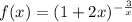 f(x)=(1+2x)^{-\frac{3}{x}}