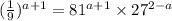 (\frac{1}{9})^{a+1}=81^{a+1}\times27^{2-a}
