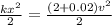 \frac{kx^2}{2}=\frac{(2+0.02)v^2}{2}