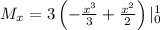 M_x=3\left(-\frac{x^3}{3}+\frac{x^2}{2}\right)| _0^1