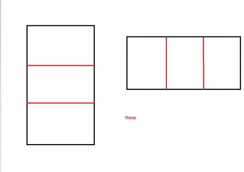 Draw and write to explain how you can divide a rectangle into thirds in two different ways