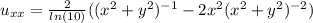 u_{xx}=\frac{2}{ln(10)}((x^{2} +y^{2})^{-1} -2x^{2} (x^{2} +y^{2})^{-2})