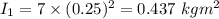 I_1=7\times (0.25)^2=0.437\ kgm^2