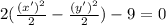 2(\frac{(x')^2}{2} -\frac{(y')^2}{2})-9=0