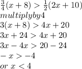 \frac{3}{4}(x+8)\frac{1}{2}(2x+10)\\multiply by 4\\3(x+8)4x+20\\3x+244x+20\\3x-4x20-24\\-x-4\\or~x