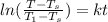 ln(\frac{T - T_s}{T_1 - T_s}) = kt