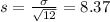 s = \frac{\sigma}{\sqrt{12}} = 8.37