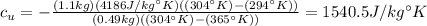 c_u=-\frac{(1.1kg)(4186J/kg^{\circ}K)((304^{\circ}K)-(294^{\circ}K))}{(0.49kg)((304^{\circ}K)-(365^{\circ}K))}=1540.5J/kg^{\circ}K