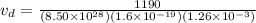 v_d = \frac{1190}{(8.50 \times 10^{28})(1.6 \times 10^{-19})(1.26\times 10^{-3})}