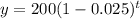 y=200(1-0.025)^t
