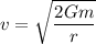 v=\sqrt{\dfrac{2Gm}{r}}
