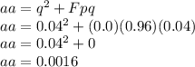 aa=q^{2}+Fpq\\ aa=0.04^{2}+(0.0)(0.96)(0.04)\\  aa=0.04^{2}+0\\ aa=0.0016