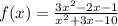 f(x) = \frac{3x ^ 2-2x-1}{x ^ 2 + 3x-10}