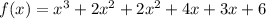 f(x)=x^3+2x^2+2x^2+4x+3x+6