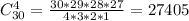 C^4_{30}=\frac{30*29*28*27}{4*3*2*1} = 27405