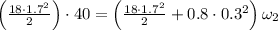 \left ( \frac{18\cdot 1.7^2}{2}\right )\cdot 40=\left ( \frac{18\cdot 1.7^2}{2}+0.8\cdot 0.3^2\right )\omega _2