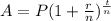 A=P(1+ \frac{r}{n})^ \frac{t}{n}