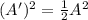(A')^2 = \frac{1}{2}A^2