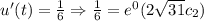 u'(t)=\frac{1}{6} \Rightarrow \frac{1}{6} = e^{0}(2\sqrt{31}c_2)