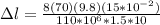 \Delta l = \frac{8(70)(9.8)(15*10^{-2})}{110*10^6*1.5*{10}}