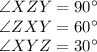 \angle XZY = 90^\circ\\\angle ZXY = 60^\circ\\\angle XYZ = 30^\circ