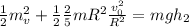 \frac{1}{2}m_v^2+\frac{1}{2}\frac{2}{5}mR^2\frac{v_0^2}{R^2} =mgh_2