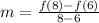 m=\frac{f(8)-f(6)}{8-6}
