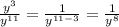 \frac{y^3}{y^{11}}=\frac{1}{y^{11-3}}=\frac{1}{y^8}