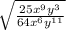 \sqrt{\frac{25x^9y^3}{64x^6y^{11}}}