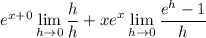 e^{x+0}\displaystyle\lim_{h\to0}\frac hh+xe^x\lim_{h\to0}\frac{e^h-1}h
