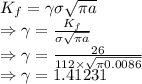 K_f=\gamma \sigma \sqrt{\pi a}\\\Rightarrow \gamma=\frac{K_f}{\sigma \sqrt{\pi a}}\\\Rightarrow \gamma=\frac{26}{112\times \sqrt{\pi 0.0086}}\\\Rightarrow \gamma=1.41231