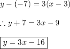 y-(-7)=3(x-3) \\ \\ \therefore y+7=3x-9 \\ \\ \boxed{y=3x-16}