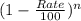(1-\frac{Rate}{100})^{n}