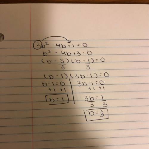 3b^2-4b+1=0 solve each equation with the quadratic formula