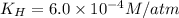 K_H=6.0\times 10^{-4} M/atm