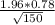 \frac{1.96*0.78}{\sqrt{150} }