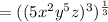 =((5x^2 y^5 z)^3)^{\frac{1}{3}}