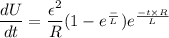 \dfrac{dU}{dt}=\dfrac{\epsilon^2}{R}(1-e^{\frac{-\t\times R}{L}})e^{\frac{-t\times R}{L}}