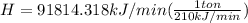 H = 91814.318kJ/min(\frac{1ton}{210kJ/min})