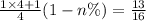 \frac{1 \times 4+1}{4}(1-n \%)=\frac{13}{16}