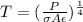T=(\frac{P}{\sigma A \epsilon})^{\frac{1}{4}}