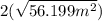 2( \sqrt{56.199 m^{2} })